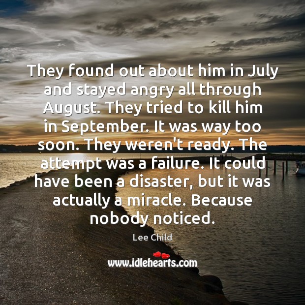 They found out about him in July and stayed angry all through Failure Quotes Image