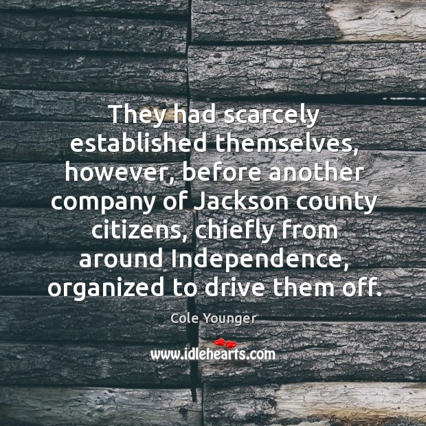 They had scarcely established themselves, however, before another company of jackson Image