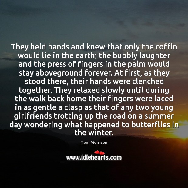 They held hands and knew that only the coffin would lie in Image
