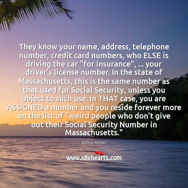 They know your name, address, telephone number, credit card numbers, who ELSE Image