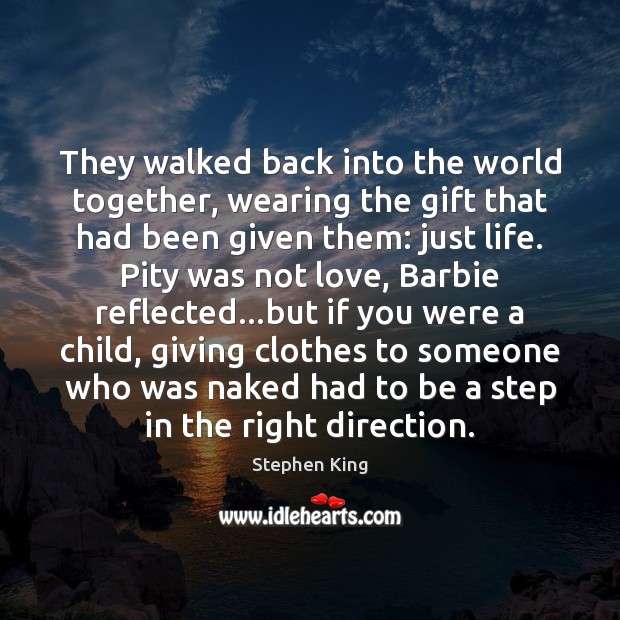 They walked back into the world together, wearing the gift that had Image