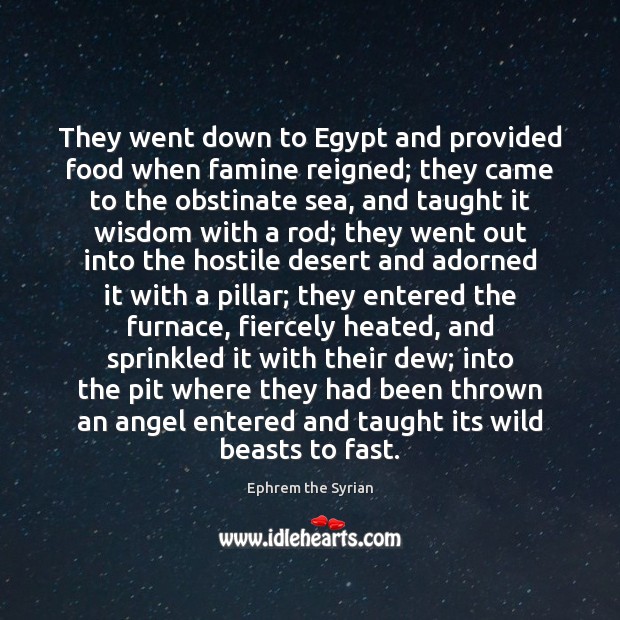 They went down to Egypt and provided food when famine reigned; they Image