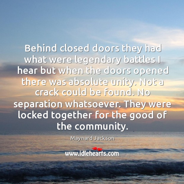 They were locked together for the good of the community. Maynard Jackson Picture Quote