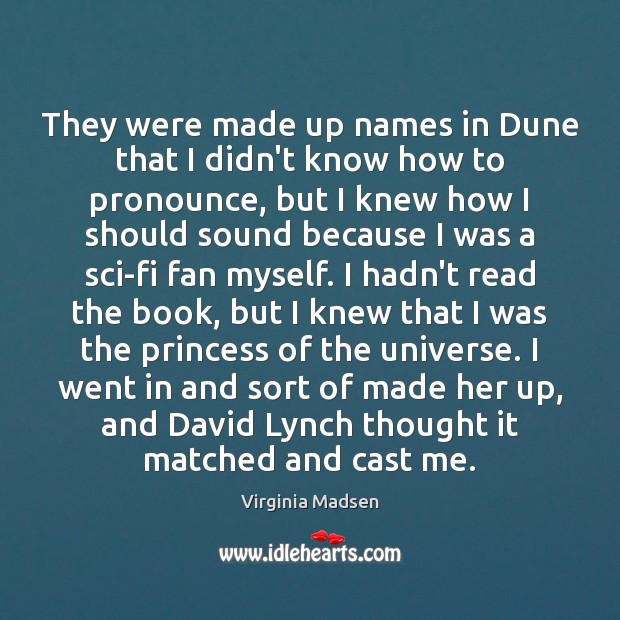 They were made up names in Dune that I didn’t know how Image