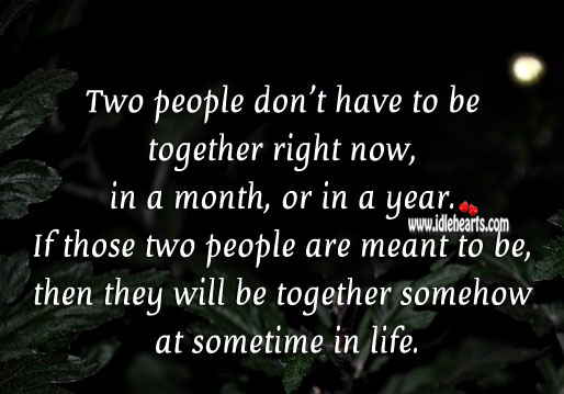 Two people don’t have to be together 