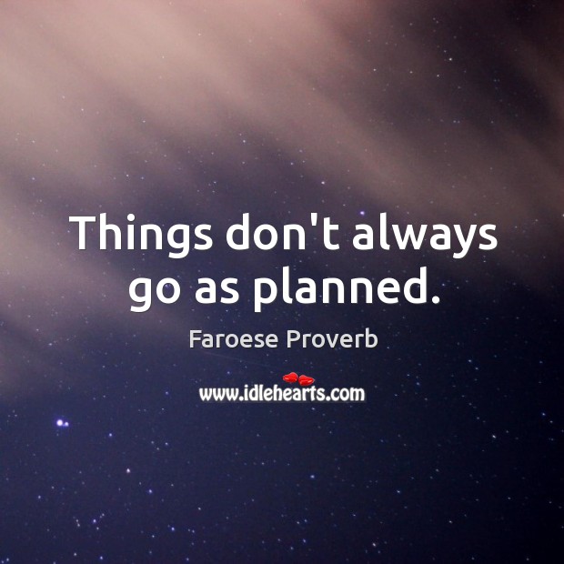 Things don’t always go as planned. Faroese Proverbs Image