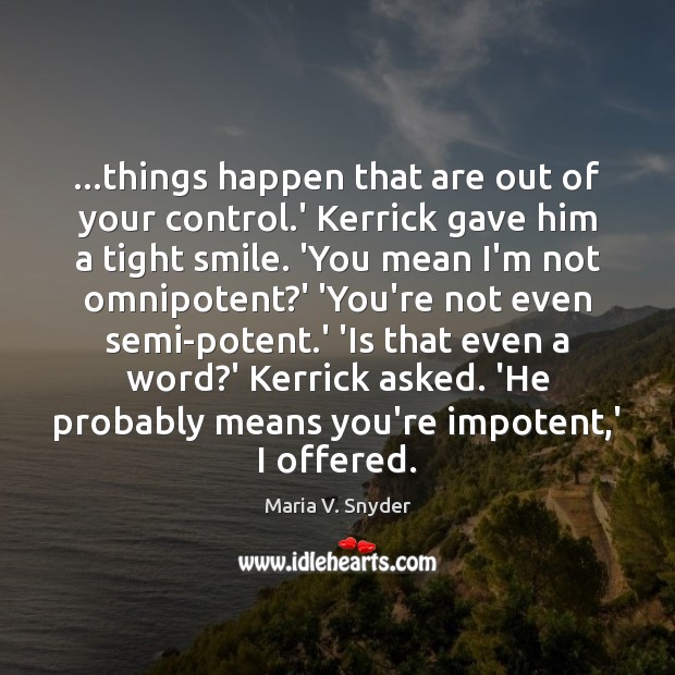 …things happen that are out of your control.’ Kerrick gave him Image
