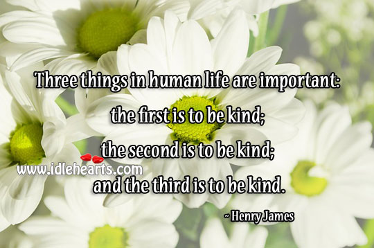 Three things in human life are important Image