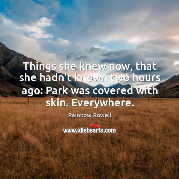 Things she knew now, that she hadn’t known two hours ago: Park Image