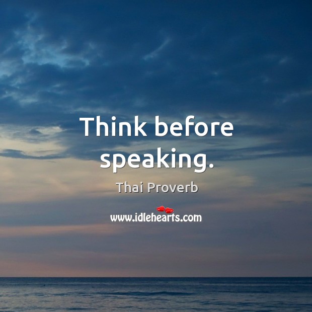 Think before speaking. Thai Proverbs Image