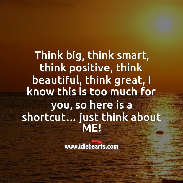 Think big, think smart, think positive Friendship Messages Image