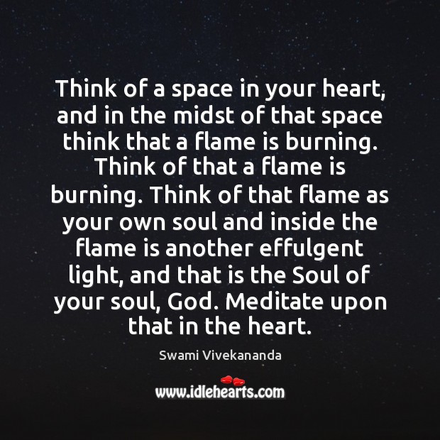Think of a space in your heart, and in the midst of Swami Vivekananda Picture Quote