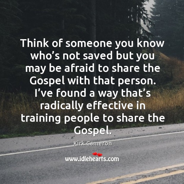 Think of someone you know who’s not saved but you may be afraid to share the Image
