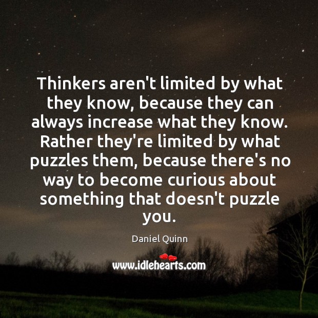 Thinkers aren’t limited by what they know, because they can always increase Image
