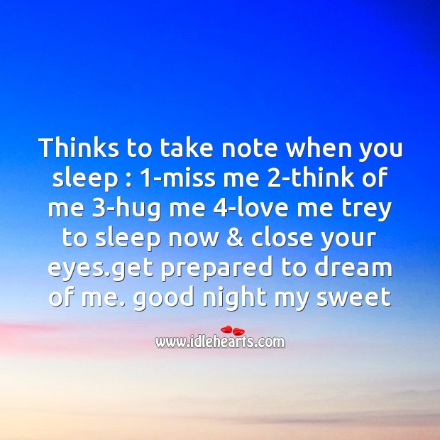 Thinks to take note when you sleep Love Me Quotes Image