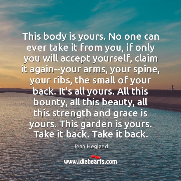 This body is yours. No one can ever take it from you, Image