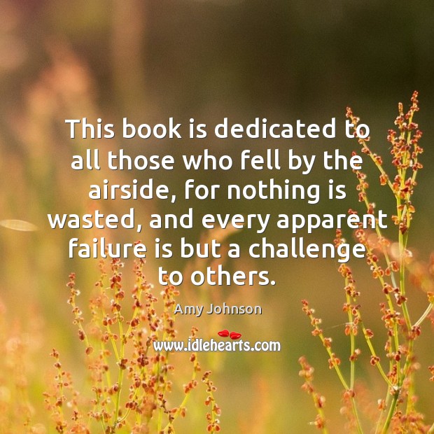 This book is dedicated to all those who fell by the airside, Books Quotes Image