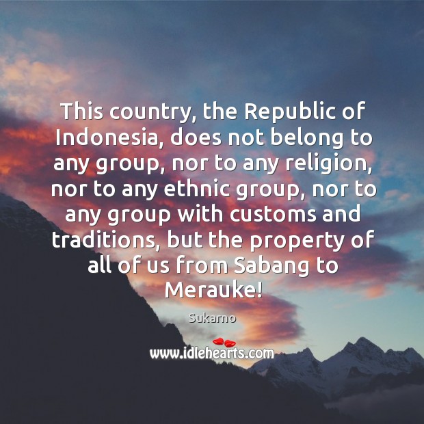 This country, the Republic of Indonesia, does not belong to any group, Image