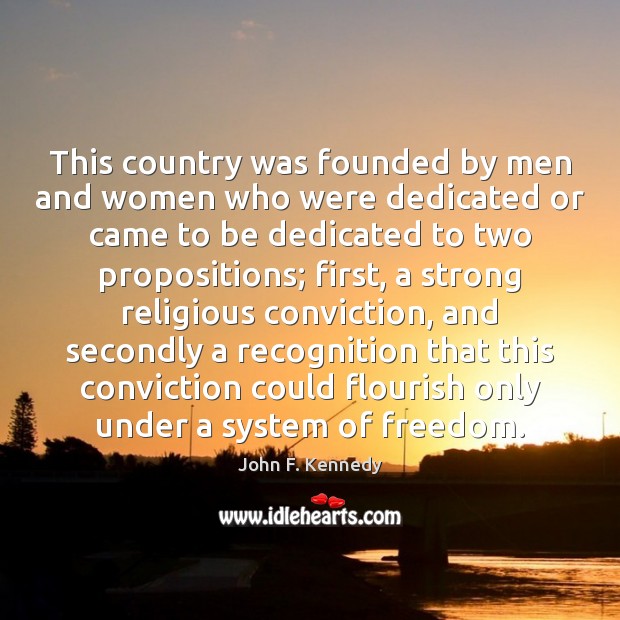 This country was founded by men and women who were dedicated or Image