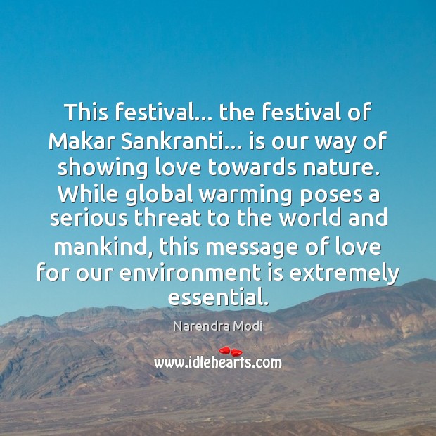 This festival… the festival of Makar Sankranti… is our way of showing Narendra Modi Picture Quote