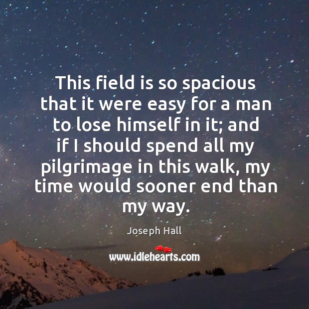 This field is so spacious that it were easy for a man Image