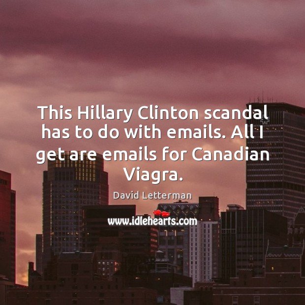 This Hillary Clinton scandal has to do with emails. All I get Image