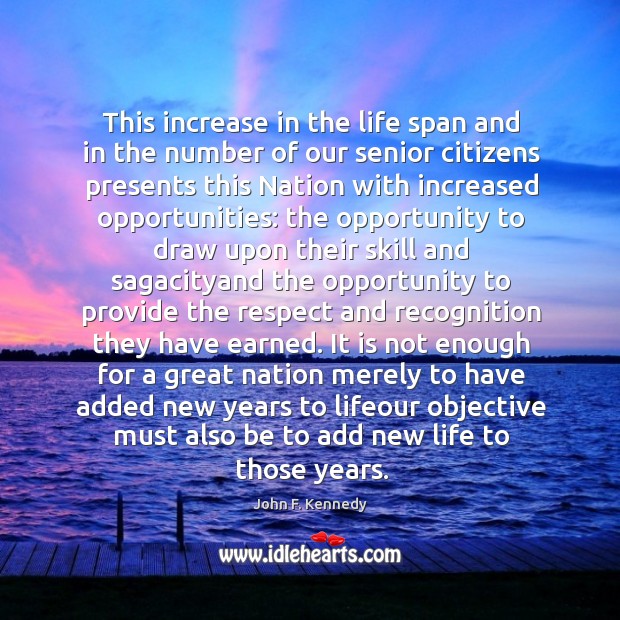 This increase in the life span and in the number of our Image