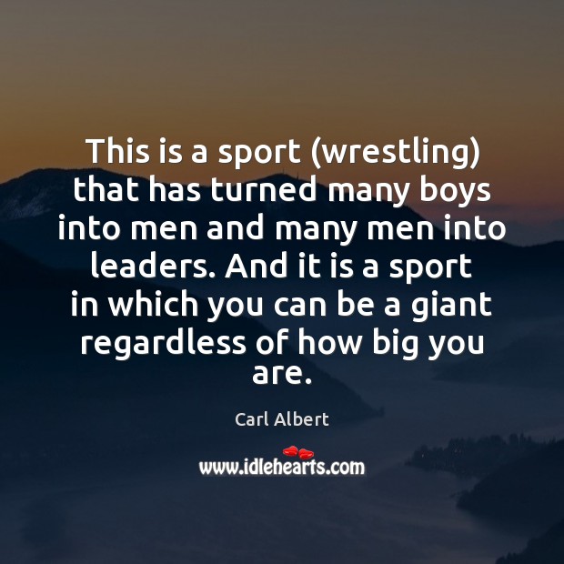 This is a sport (wrestling) that has turned many boys into men Image