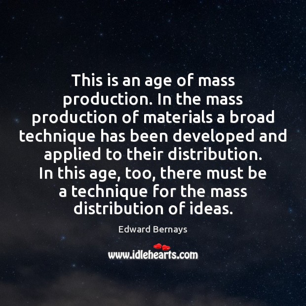 This is an age of mass production. In the mass production of Image