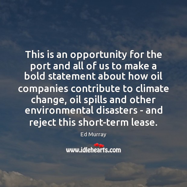 This is an opportunity for the port and all of us to Climate Quotes Image