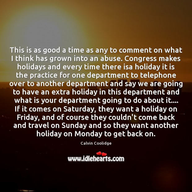 This is as good a time as any to comment on what Holiday Quotes Image