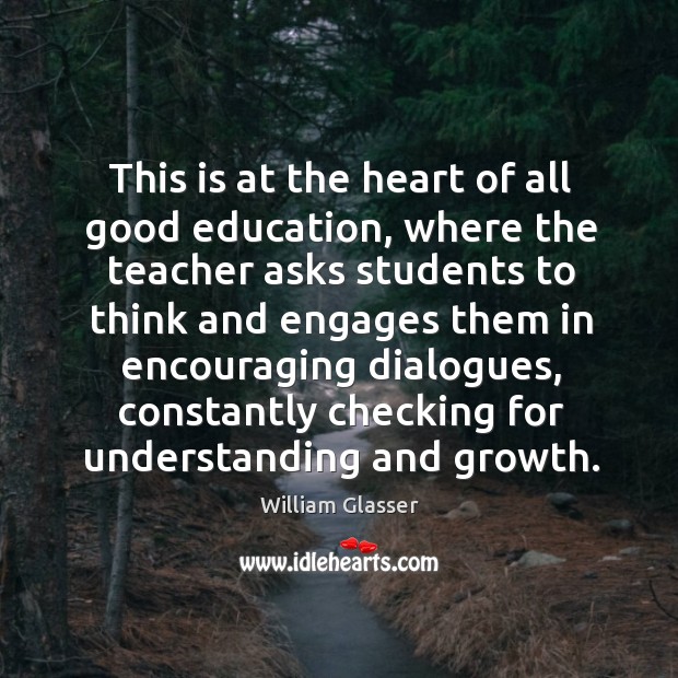 This is at the heart of all good education, where the teacher asks students to think and Image