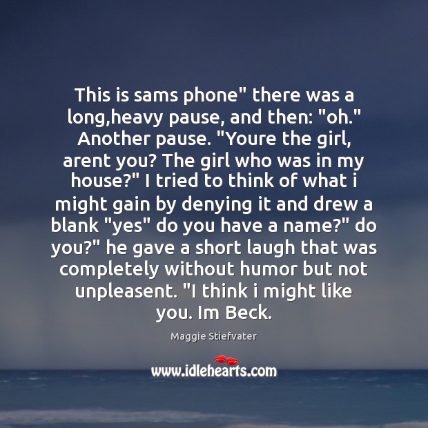 This is sams phone” there was a long,heavy pause, and then: “ Image