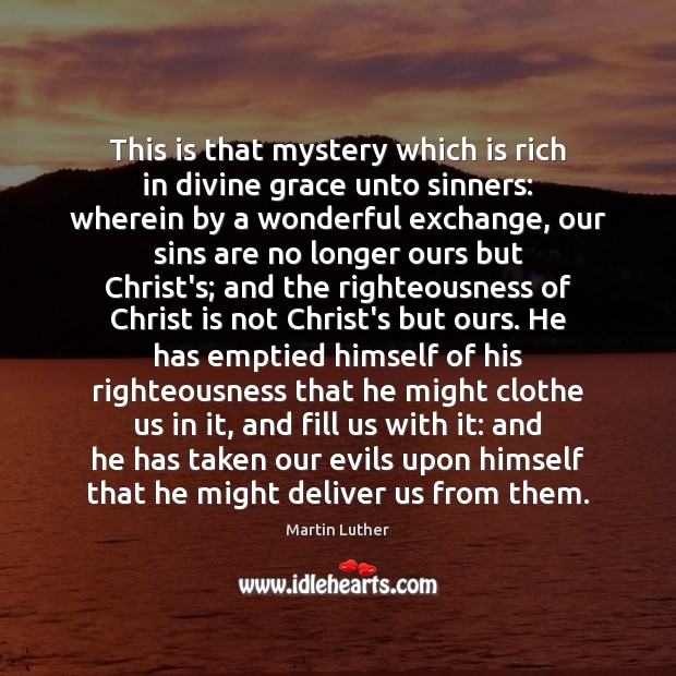 This is that mystery which is rich in divine grace unto sinners: Image