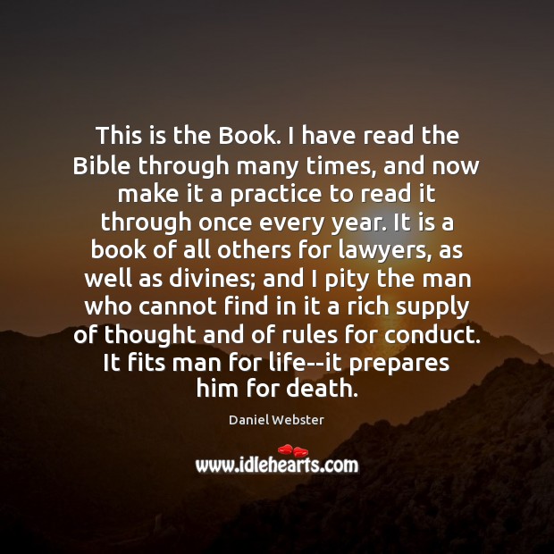 This is the Book. I have read the Bible through many times, Daniel Webster Picture Quote