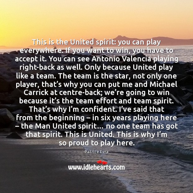 This is the United spirit: you can play everywhere. If you want Team Quotes Image