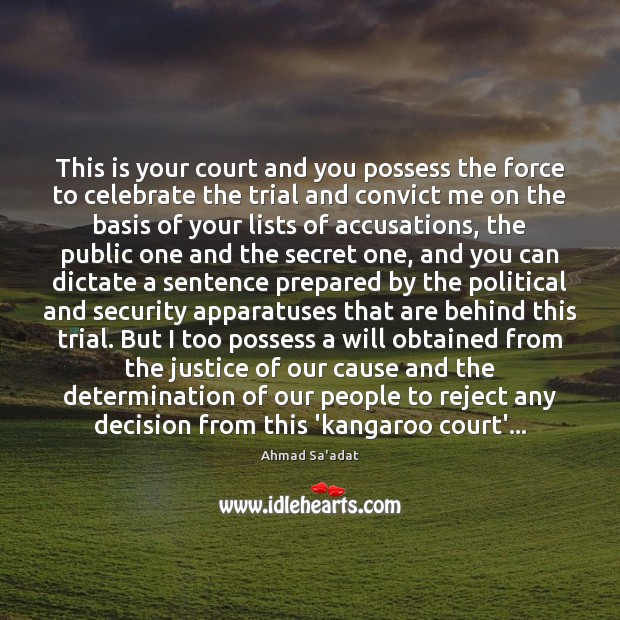 This is your court and you possess the force to celebrate the Celebrate Quotes Image