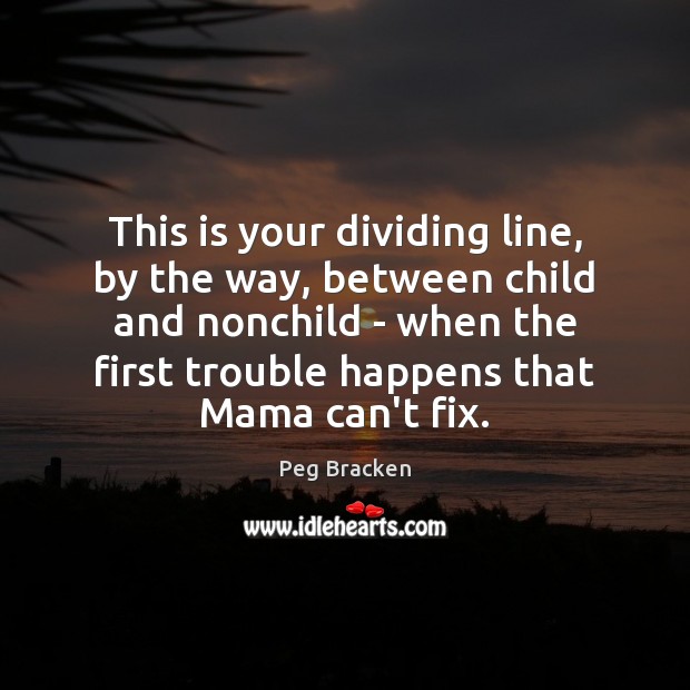 This is your dividing line, by the way, between child and nonchild Image