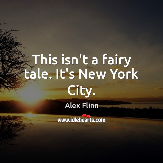 This isn’t a fairy tale. It’s New York City. Image