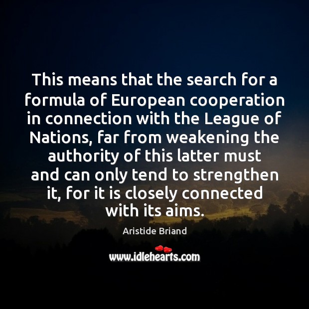 This means that the search for a formula of European cooperation in Image