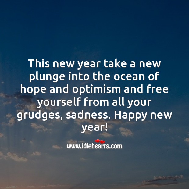 This new year take a new plunge into the ocean of hope and optimism New Year Quotes Image