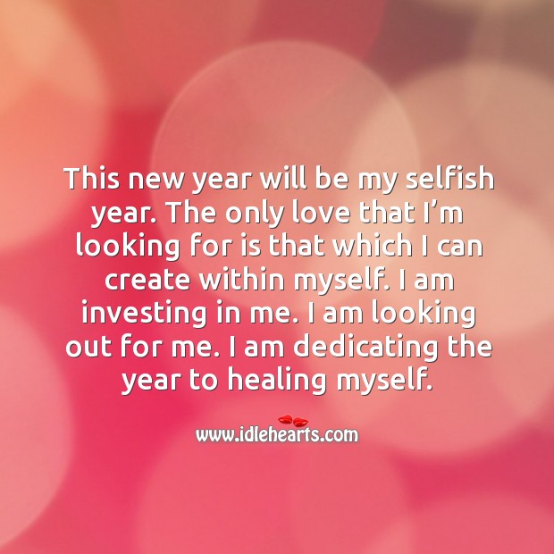 This new year will be my selfish year. Image