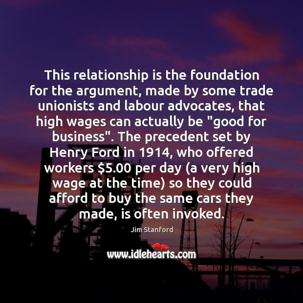 This relationship is the foundation for the argument, made by some trade Relationship Quotes Image