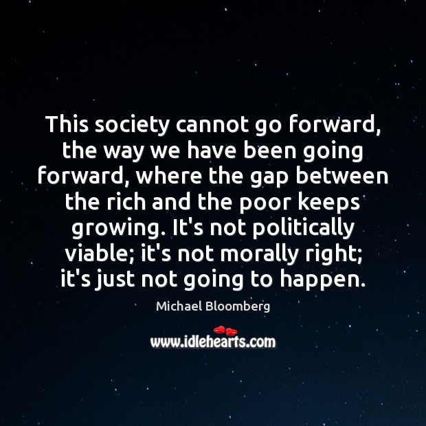 This society cannot go forward, the way we have been going forward, Image