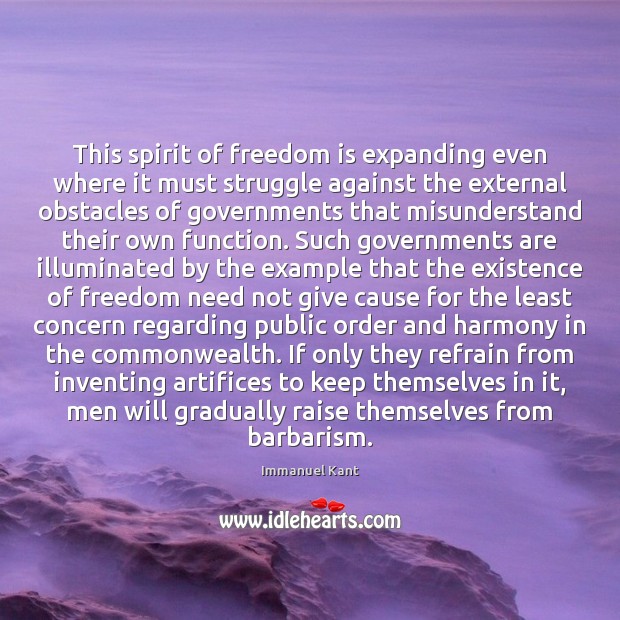 This spirit of freedom is expanding even where it must struggle against Freedom Quotes Image