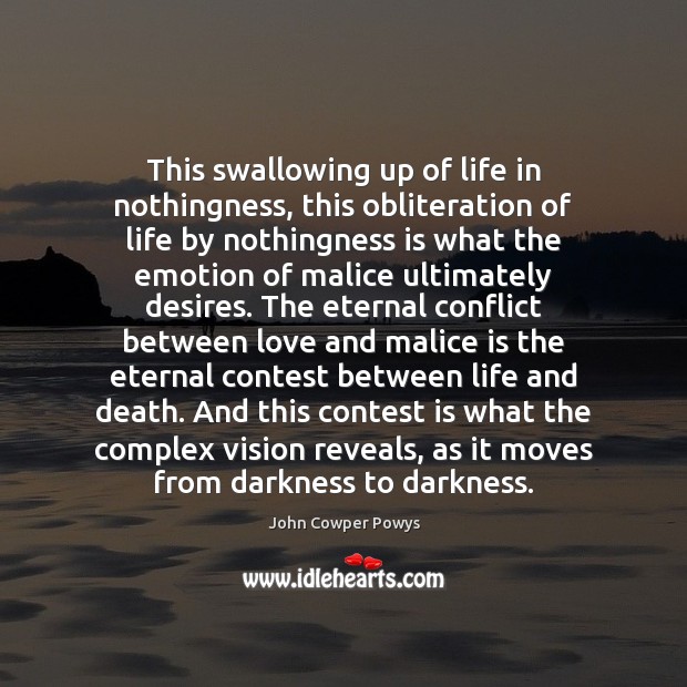 This swallowing up of life in nothingness, this obliteration of life by Image