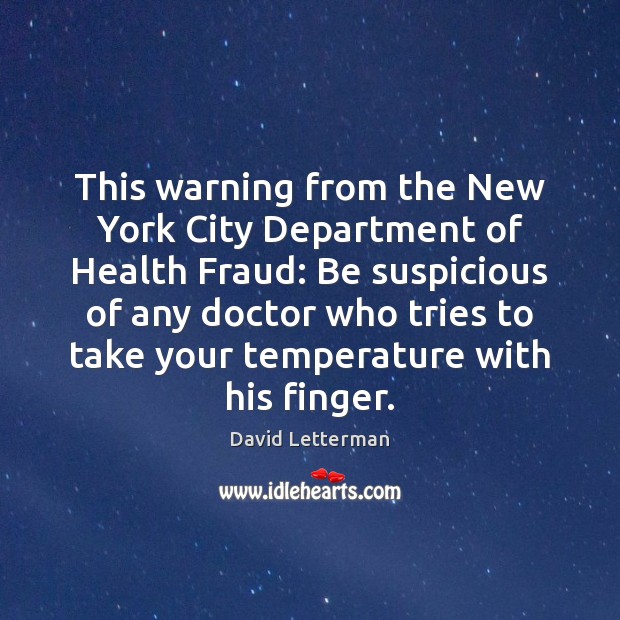 This warning from the New York City Department of Health Fraud: Be Image