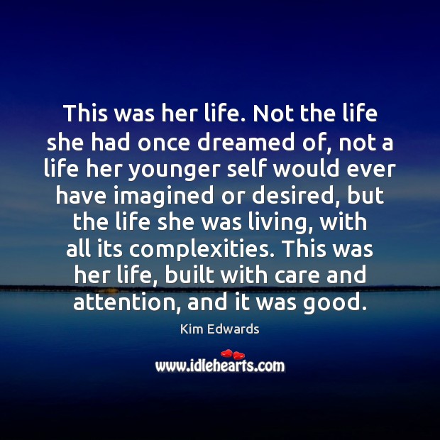 This was her life. Not the life she had once dreamed of, Image