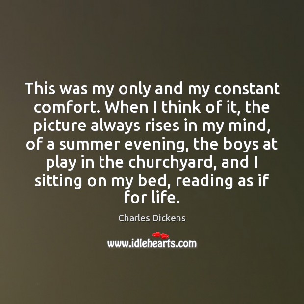 This was my only and my constant comfort. When I think of Summer Quotes Image