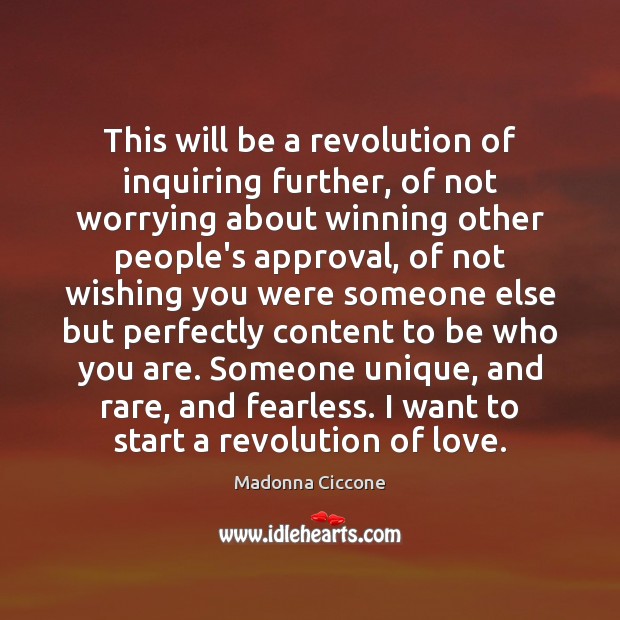 This will be a revolution of inquiring further, of not worrying about Wishing You Messages Image